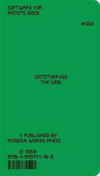 Couverture du livre « Software for artists book : untethering the web » de  aux éditions Dap Artbook