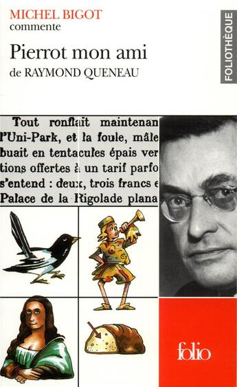 Couverture du livre « Pierrot mon ami de Raymond Queneau » de Michel Bigot aux éditions Folio