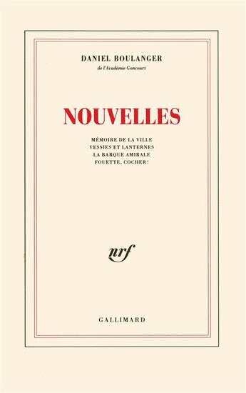 Couverture du livre « Nouvelles » de Daniel Boulanger aux éditions Gallimard