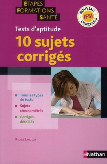 Couverture du livre « Tests d'aptitude IFIS ; 10 sujets corrigés » de Rachel Langlois aux éditions Nathan