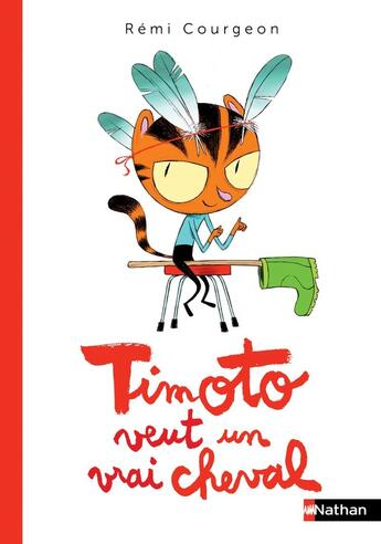 Couverture du livre « Timoto veut un vrai cheval » de Remi Courgeon aux éditions Nathan