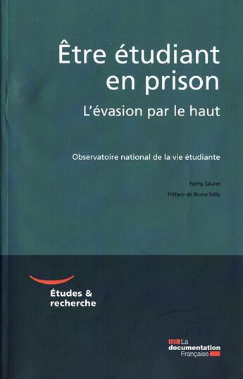 Couverture du livre « Être étudiant en prison ; l'évasion par le haut » de Fanny Salane aux éditions Documentation Francaise