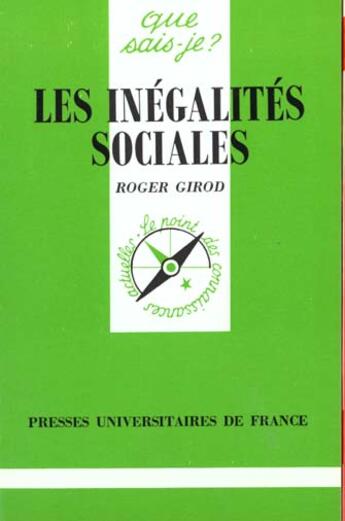 Couverture du livre « Les inegalites sociales » de Roger Girod aux éditions Que Sais-je ?