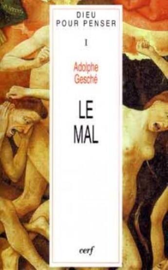 Couverture du livre « Dieu pour penser - tome 1 Le mal » de Adolphe Gesche aux éditions Cerf