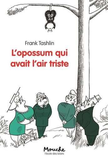 Couverture du livre « L'opossum qui avait l'air triste » de Tashlin Frank aux éditions Ecole Des Loisirs