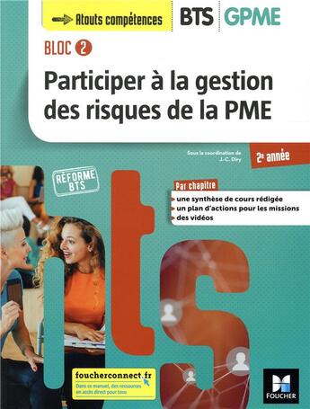 Couverture du livre « Bloc 2 ; participer à la gestion des risques de la PME ; BTS GPME ; 2e année ; manuel de l'élève » de Jean-Charles Diry aux éditions Foucher