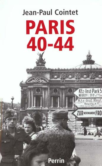 Couverture du livre « Paris 40-44 » de Jean-Paul Cointet aux éditions Perrin