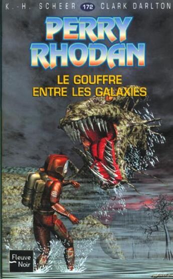 Couverture du livre « Perry Rhodan - cycle 6 ; les constructeurs du Centre Tome 35 : le gouffre entre les galaxies » de Clark Darlton et Karl-Herbert Scheer aux éditions Fleuve Editions