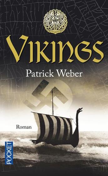 Couverture du livre « Les racines de l'Ordre Noir t.1 ; Vikings » de Patrick Weber aux éditions Pocket