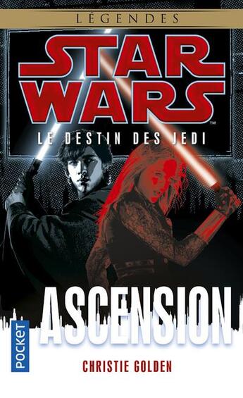 Couverture du livre « Star Wars - le destin des Jedi Tome 8 : ascension » de Christie Golden aux éditions Pocket