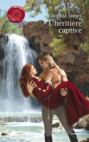 Couverture du livre « L'héritière captive » de Sophia James aux éditions Harlequin