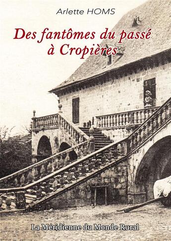 Couverture du livre « Des fantômes du passé à Cropières » de Arlette Homs aux éditions Books On Demand