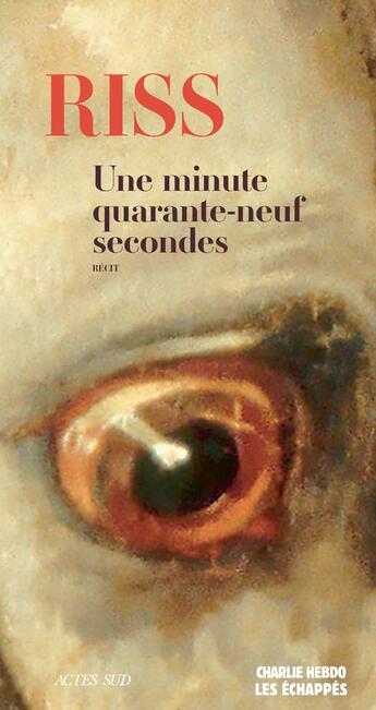 Couverture du livre « Une minute quarante-neuf secondes » de Riss aux éditions Actes Sud