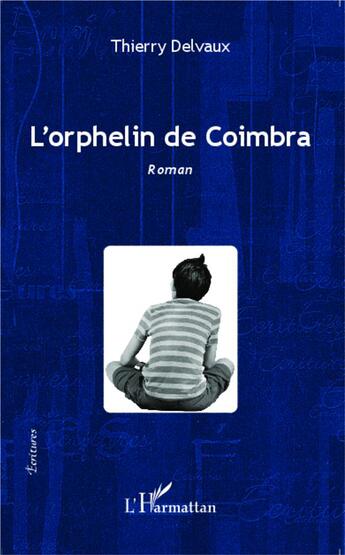 Couverture du livre « L'orphelin de coimbra » de Thierry Delvaux aux éditions L'harmattan