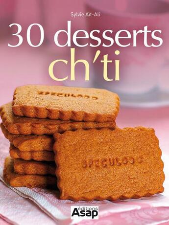 Couverture du livre « Desserts ch'ti » de Sylvie Ait-Ali aux éditions Editions Asap