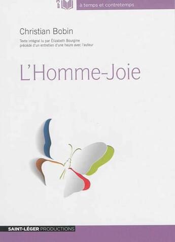 Couverture du livre « L'homme-joie - version mp3 » de Christian Bobin aux éditions Saint-leger