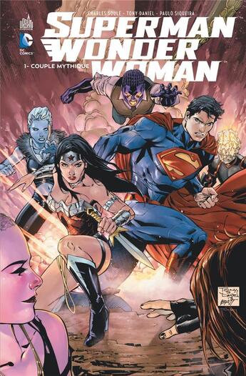 Couverture du livre « Superman & Wonder Woman Tome 1 : couple mythique » de Tony Daniel et Charles Soule aux éditions Urban Comics