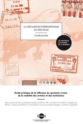 Couverture du livre « La circulation internationale du spectacle (2e édition) » de Cendryne Roe aux éditions Irma