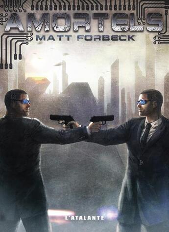 Couverture du livre « Amortels » de Matt Forbeck aux éditions L'atalante