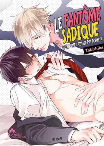 Couverture du livre « Le fantôme sadique Tome 1 » de Tokishiba aux éditions Boy's Love