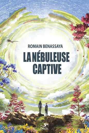 Couverture du livre « La nébuleuse captive » de Romain Benassaya aux éditions Critic