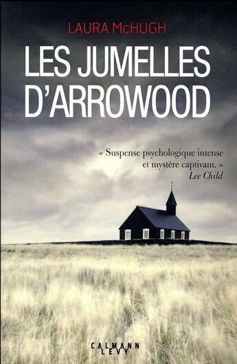 Couverture du livre « Les jumelles d'Arrowood » de Laura Mchugh aux éditions Calmann-levy
