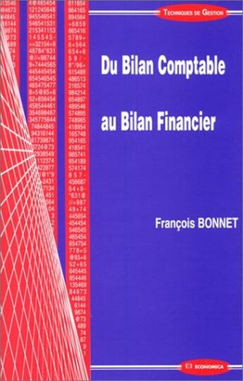 Couverture du livre « DU BILAN COMPTABLE AU BILAN FINANCIER » de Francois Bonnet aux éditions Economica