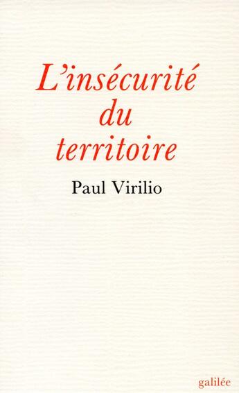 Couverture du livre « L'insécurité du territoire » de Paul Virilio aux éditions Galilee