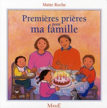 Couverture du livre « Premières prières pour ma famille » de Maite Roche aux éditions Mame