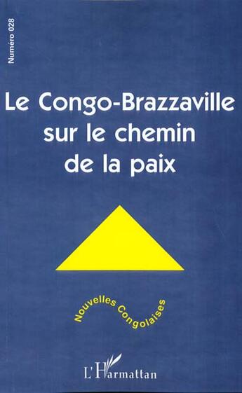 Couverture du livre « Le congo-brazzaville sur le chemin de la paix - vol28 » de  aux éditions L'harmattan