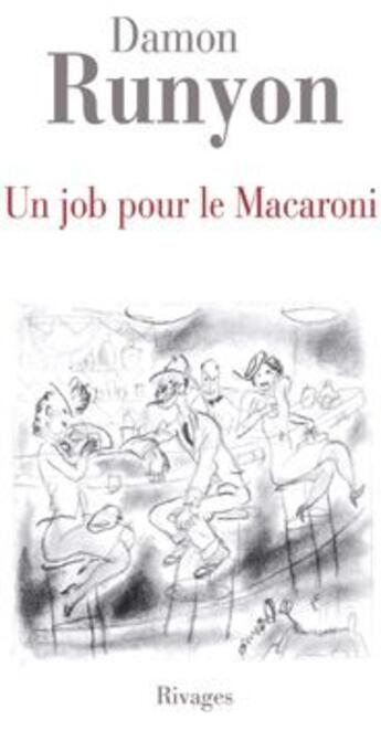 Couverture du livre « Un job pour le macaroni » de Damon Runyon aux éditions Rivages