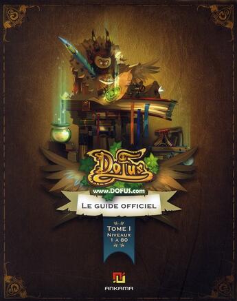 Couverture du livre « Dofus ; le guide officiel t.1 ; niveaux 1 à 80 » de Olivier Engler aux éditions Pearson