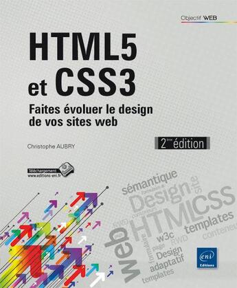 Couverture du livre « HTML5 et CSS3 ; faites évoluer le design de vos sites web (2e édition) » de Christophe Aubry aux éditions Eni