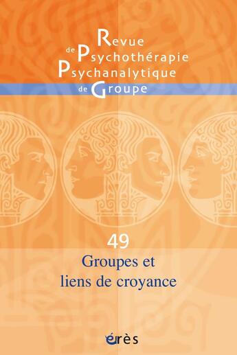 Couverture du livre « Groupes et liens de croyance » de  aux éditions Eres