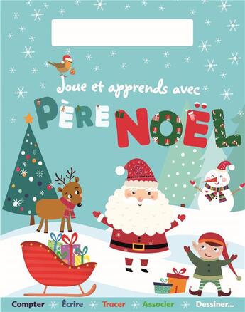 Couverture du livre « Joue et apprends avec le Père Noël » de  aux éditions Piccolia