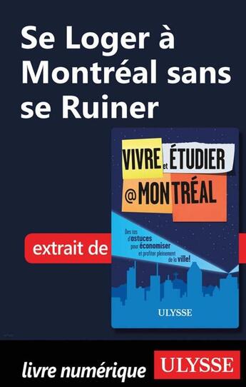 Couverture du livre « Se loger à Montréal sans se ruiner » de  aux éditions Ulysse