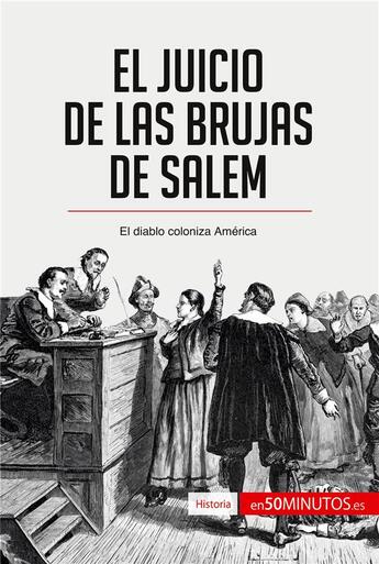 Couverture du livre « El juicio de las brujas de Salem : El diablo coloniza AmÃ©rica » de  aux éditions 50minutos.es