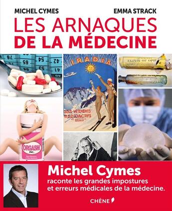 Couverture du livre « Les arnaques de la médecine » de Michel Cymes aux éditions Chene