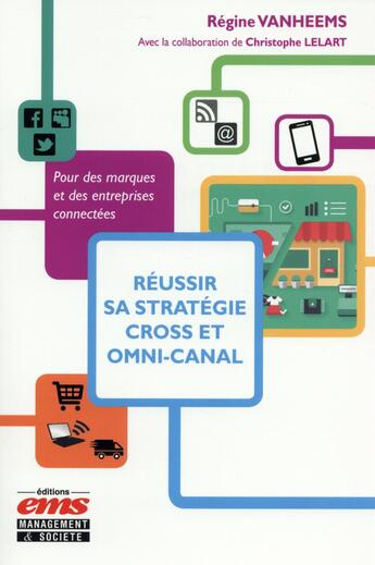 Couverture du livre « Réussir sa stratégie cross et omni-canal » de Vanheems Regine aux éditions Ems