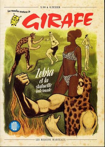 Couverture du livre « Les nouvelles aventures de girafe » de Texier et X-90 aux éditions Requins Marteaux