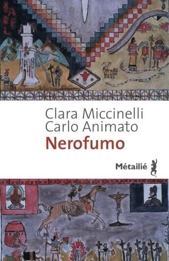 Couverture du livre « Nerofumo » de Clara Miccinelli et Carlo Animato aux éditions Metailie