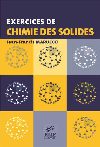 Couverture du livre « Exercices de chimie des solides » de Marucco Jean-Francoi aux éditions Edp Sciences