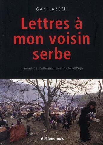 Couverture du livre « Lettres à mon voisin serbe » de Gani Azemi aux éditions Parole Et Silence