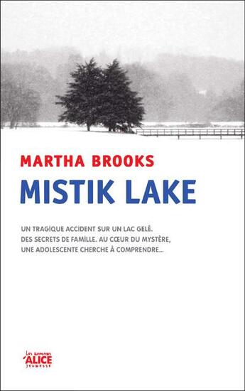 Couverture du livre « Mistik lake » de Martha Brooks aux éditions Alice
