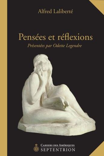 Couverture du livre « Pensées et réflexions » de Alfred Laliberté aux éditions Septentrion