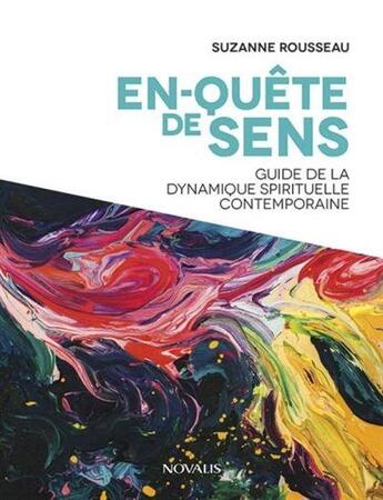 Couverture du livre « En-quête de sens ; guide de la dynamique spirituelle contemporaine » de Suzanne Rousseau aux éditions Cerf