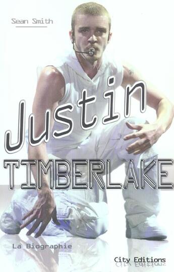 Couverture du livre « Justin timberlake » de Smith-S aux éditions City