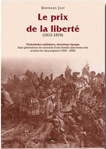 Couverture du livre « Vicissitudes militaires Tome 2 le prix de la liberté » de Bertrand Jost aux éditions Calleva