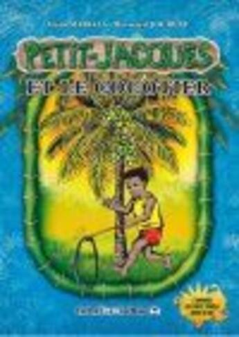 Couverture du livre « Petit Jacques Tome 1 ; Petit Jacques et le cocotier » de Alain Mabiala et Bernard Joureau aux éditions Caraibeditions