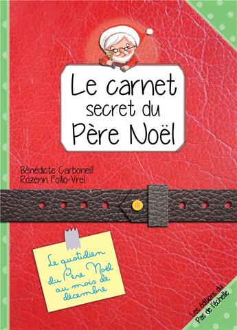 Couverture du livre « Le secret du père Noël » de Benedicte Carboneill et Rozenn Follio-Vrel aux éditions Pemf